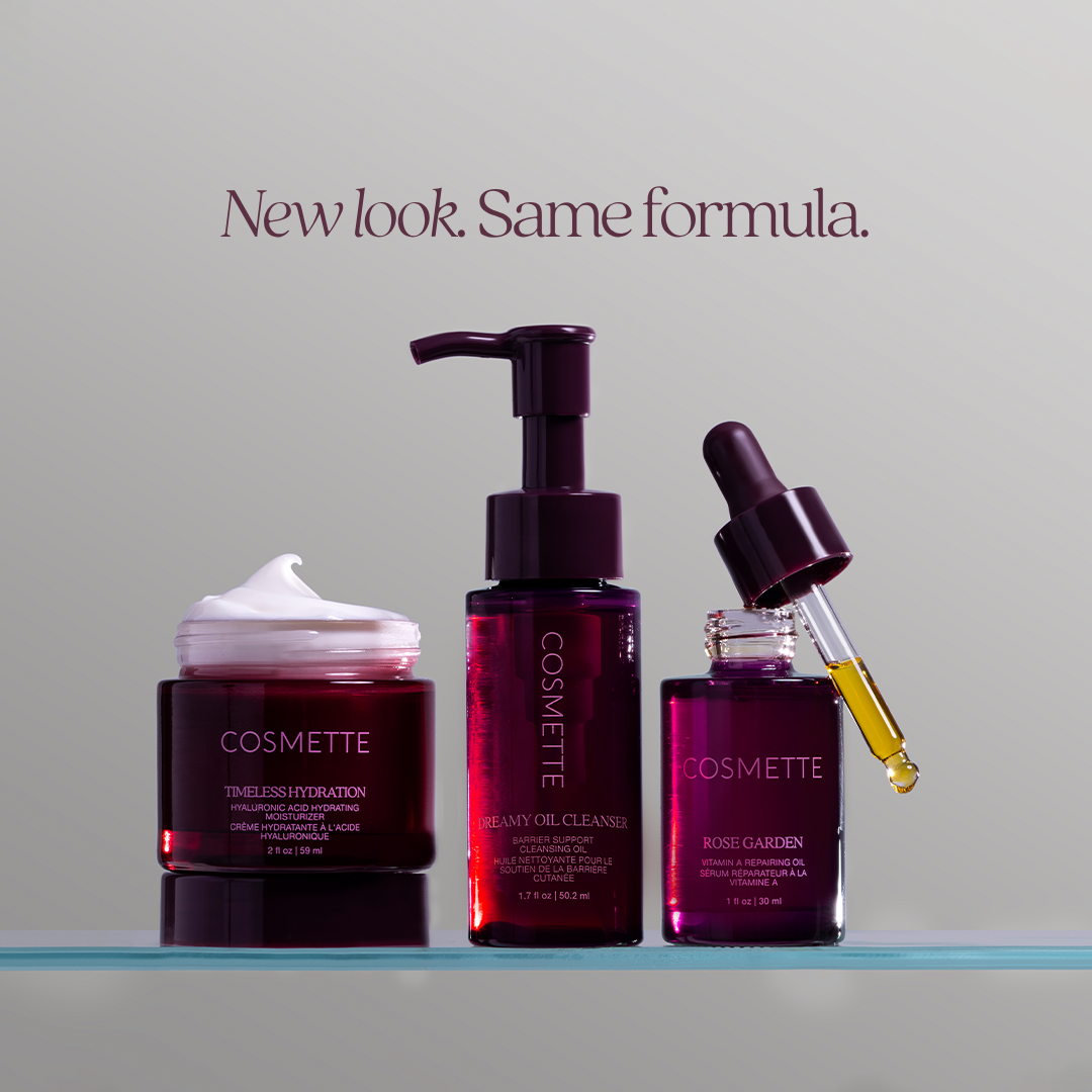 Cosmette skincare products including timeless hydration, dreamy oil cleanser, Rose garden oil, on a gray background with text 'New look Same formula'.