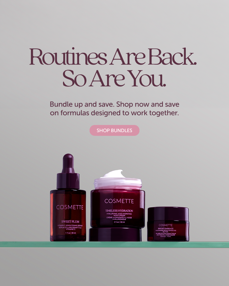Routine Are Back. So Are You. Bundle up and save. Shop now and save on formulas designed to work together. Shop Bundles.